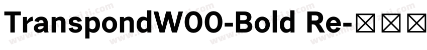 TranspondW00-Bold Re字体转换